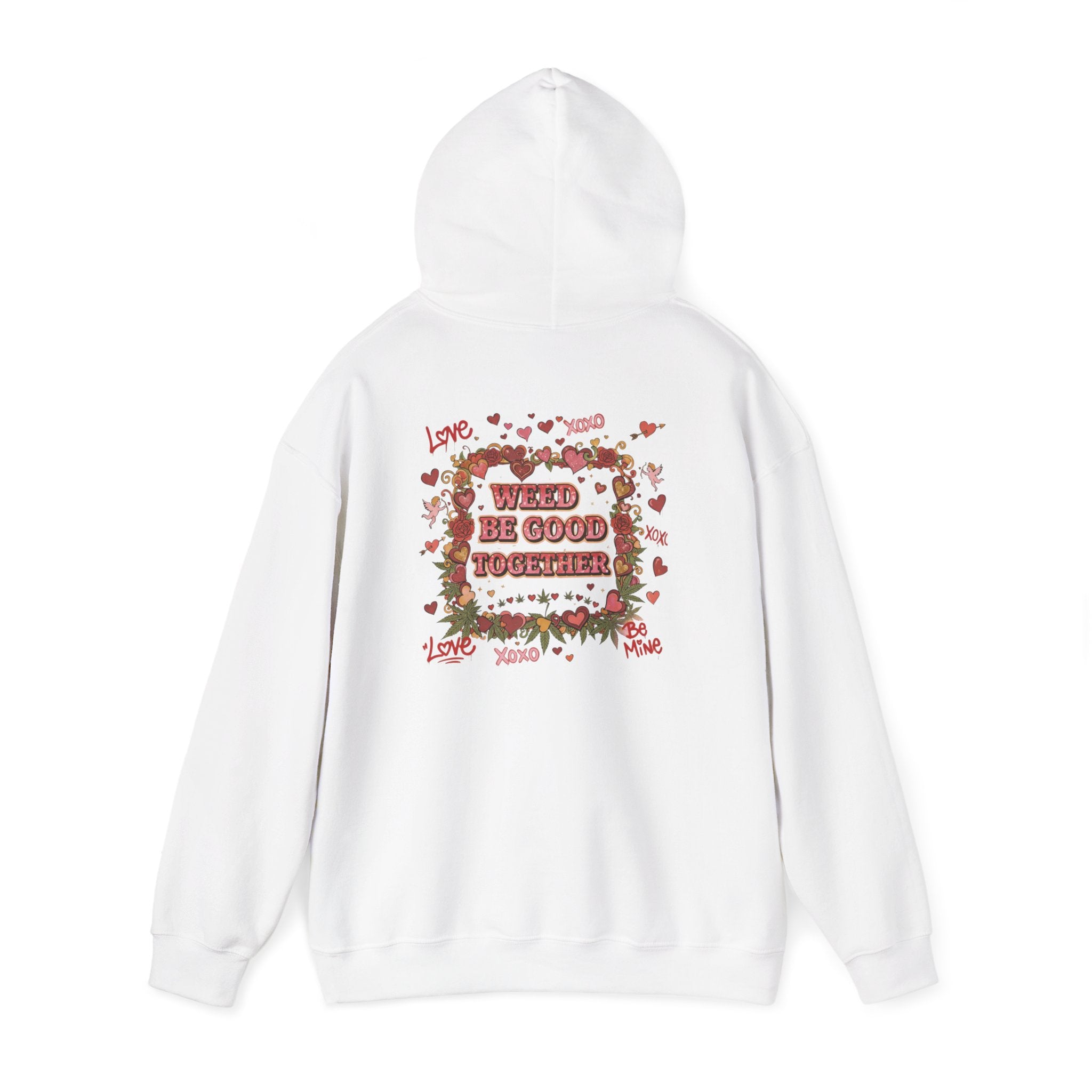 Weed Be Good Together Hoodie