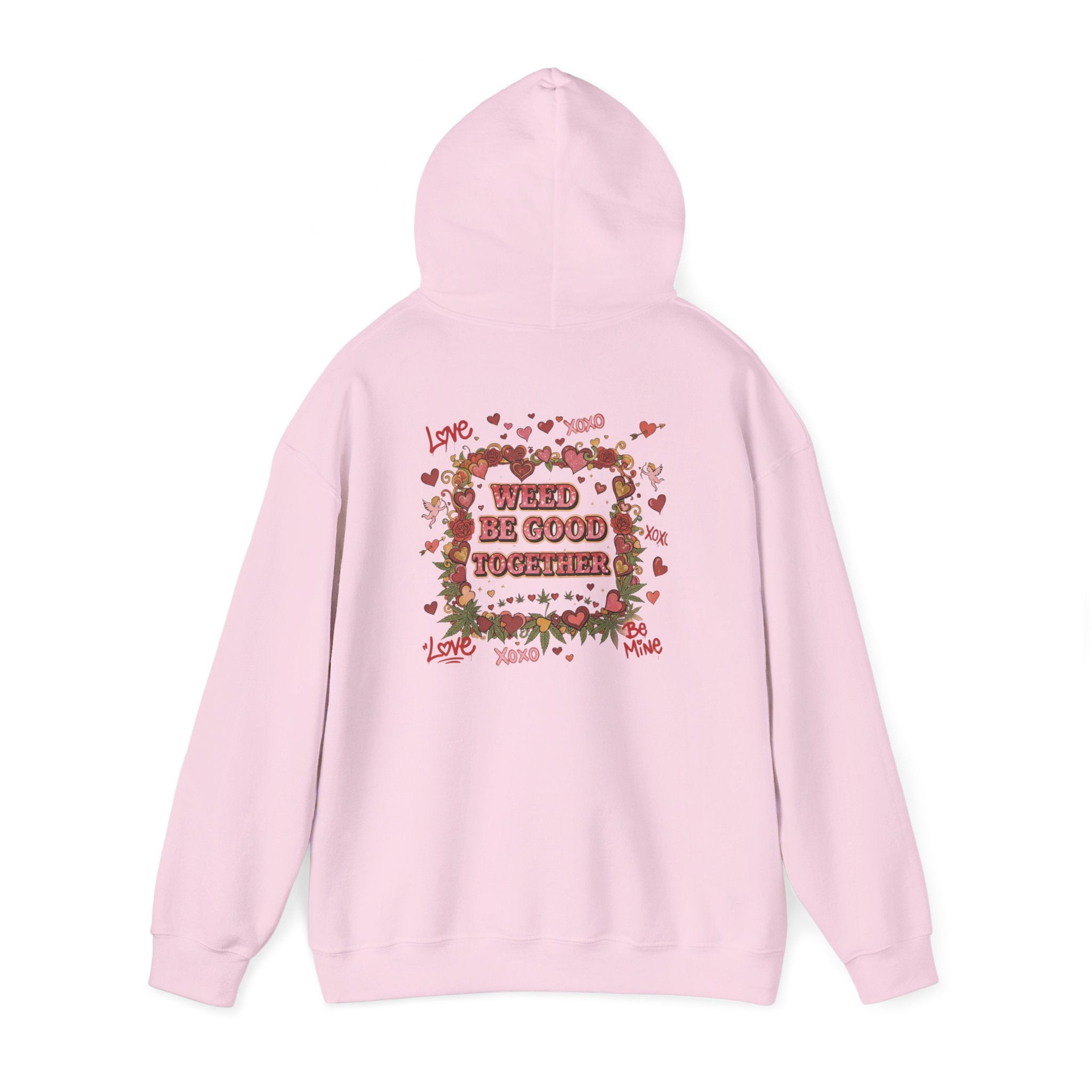 Weed Be Good Together Hoodie